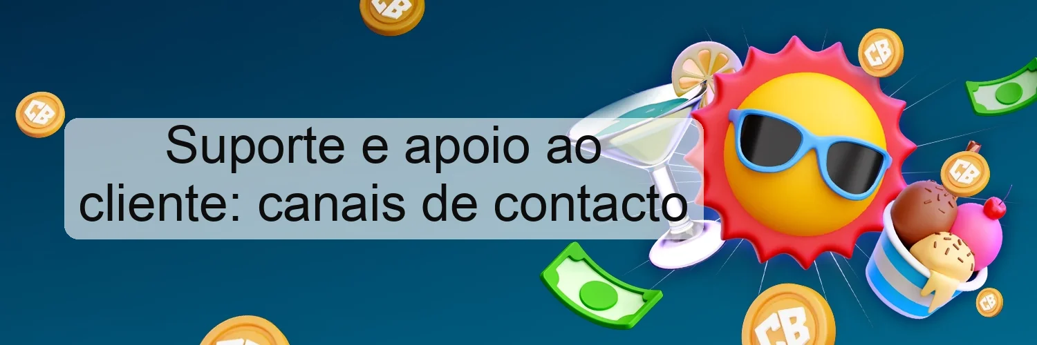 Suporte e apoio ao cliente: canais de contacto
